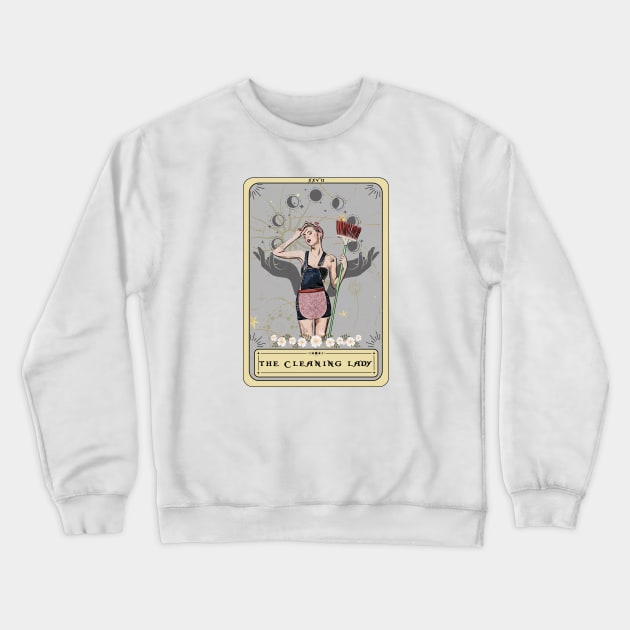 Cleaning Lady Tarot Card, Funny Tarot for The Maid Crewneck Sweatshirt by AlquimiaDesign